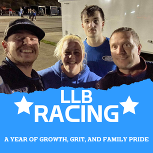 LLB Racing: A Year of Growth, Grit, and Family Pride