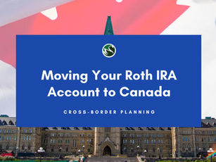 Moving Your Roth IRA Account to Canada