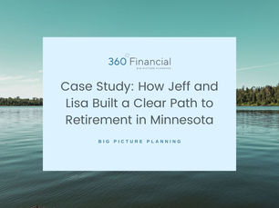 Case Study: How Jeff and Lisa Built a Clear Path to Retirement in Minnesota