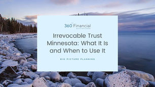 Irrevocable Trust Minnesota: What It Is and When to Use It