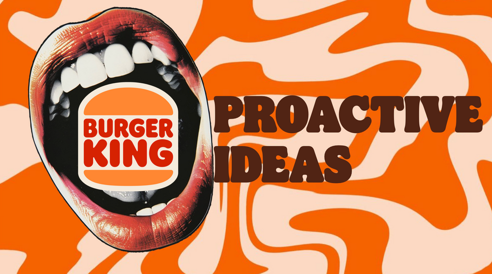 Burger King Proactive Ideas