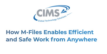 How M-Files Enables Efficient and Safe Work from Anywhere
