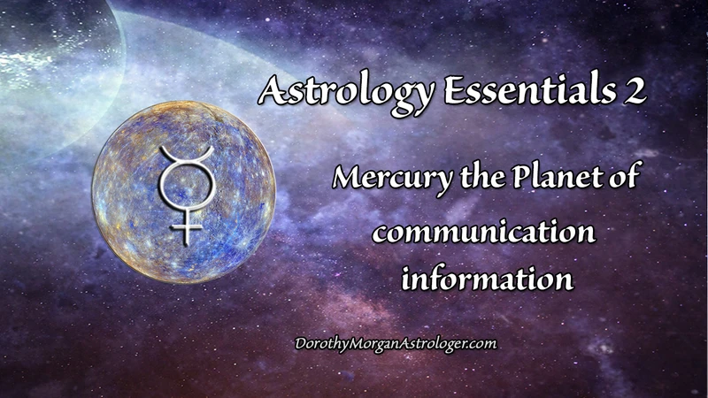 Mercury Astrology Class Banner  with Dorothy Morgan Astrologer