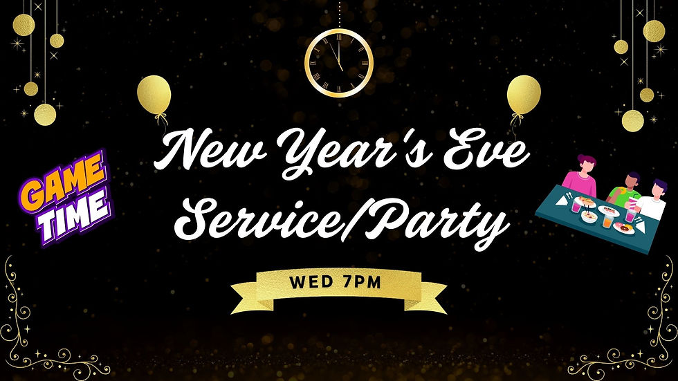 New Year's Eve Service/Party