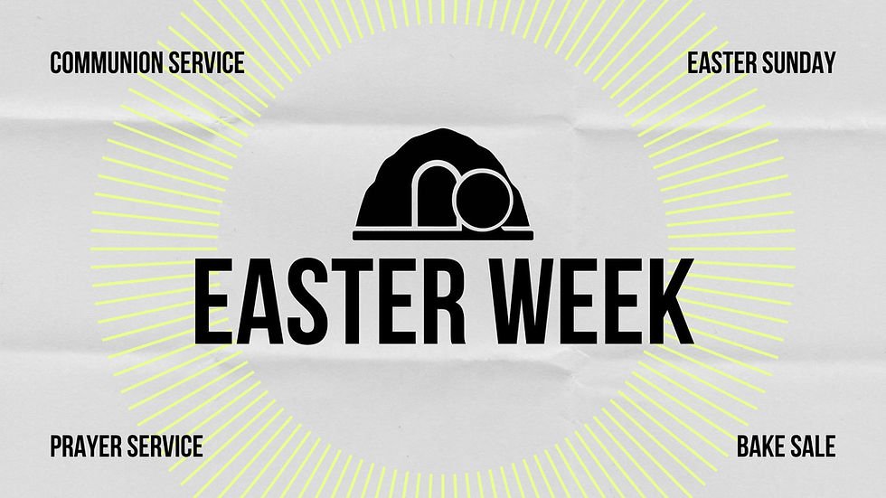 Easter Week - Easter Sunday/Bake Sale