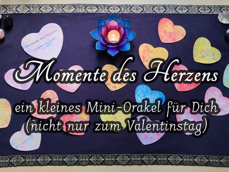 Momente des Herzens — Nicht nur zum Valentinstag (Ein Orakelspiel zum Ausdrucken)