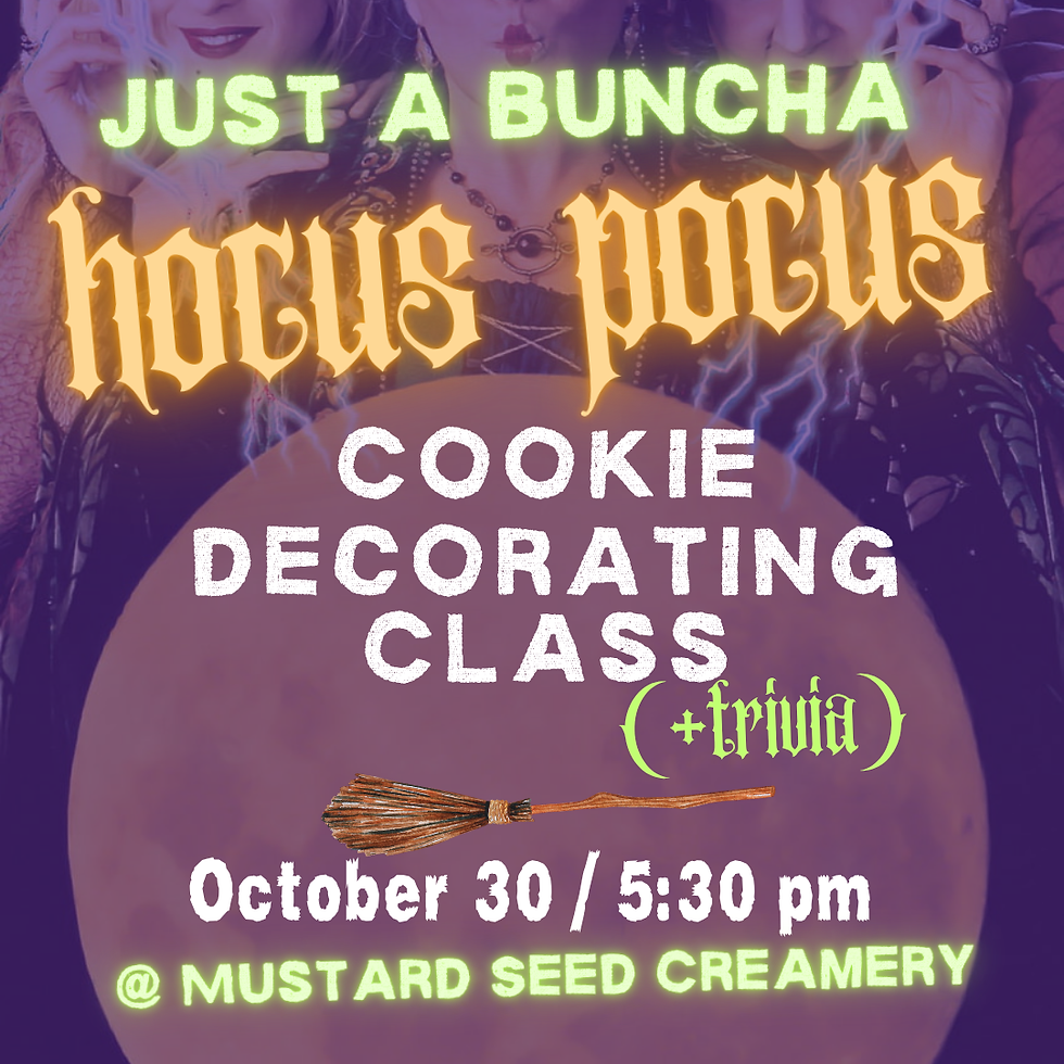 Just a Buncha Hocus Pocus: Cookie Decorating & Trivia 