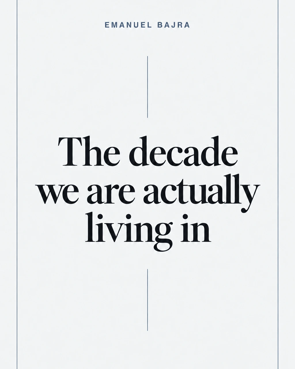 Cover for The decade we are actually living in: light stone field with a three-line charcoal headline and slate framing lines