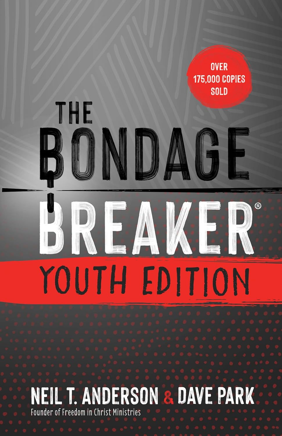 The Bondage Breaker Youth Edition