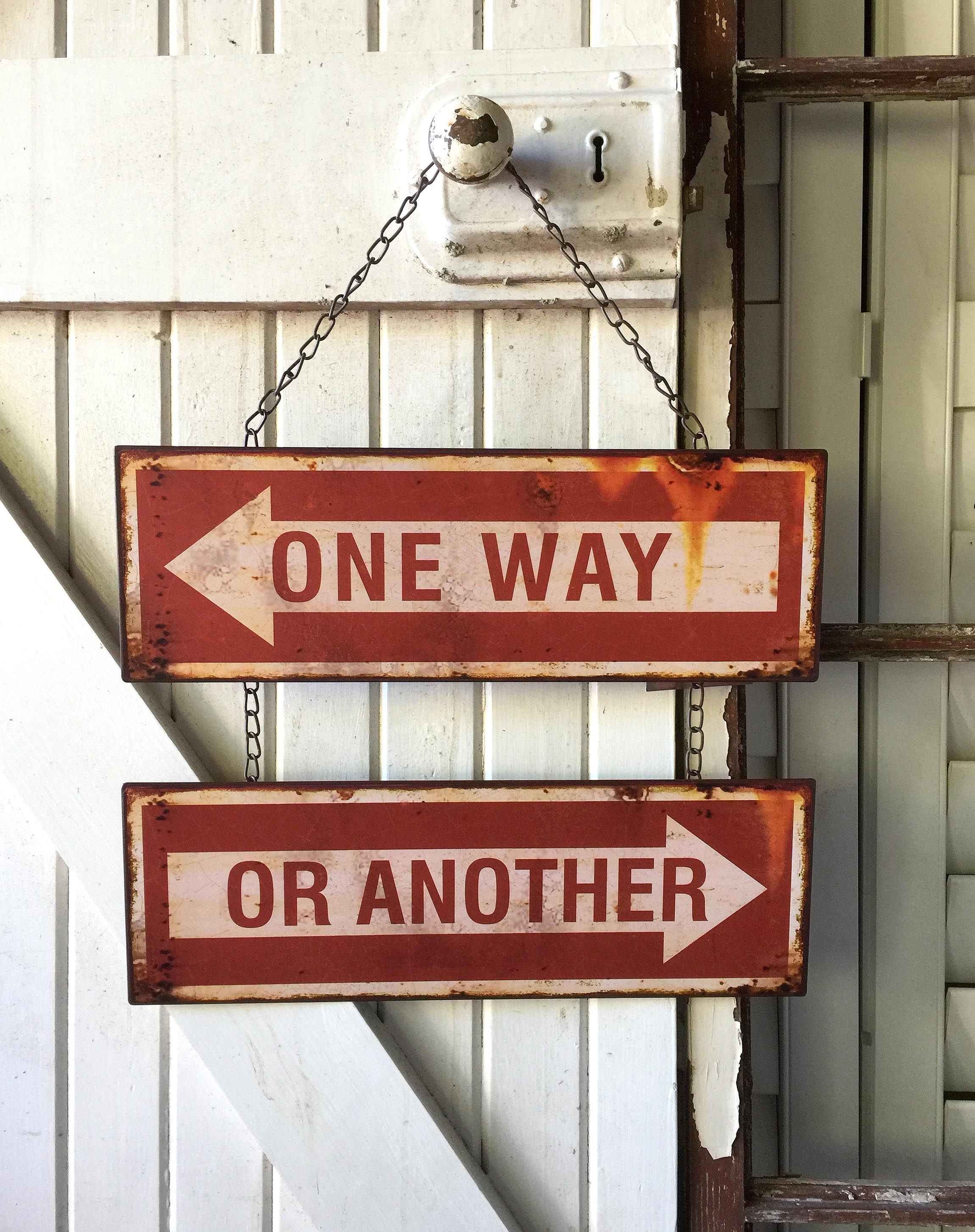 One Way Or Another Metal Sign with Chain