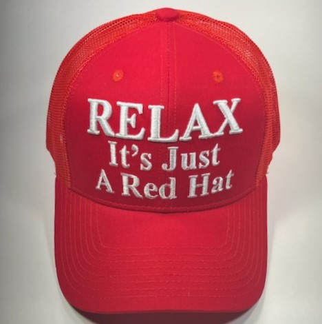 Relax It’s Just A Red Hat DONALD TRUMP Hat MAGA Parody Cap - Nederland