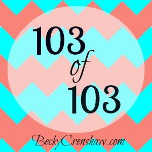 {103 of 103} Begins Today