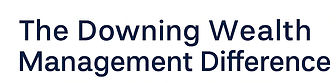 Downing Wealth Management