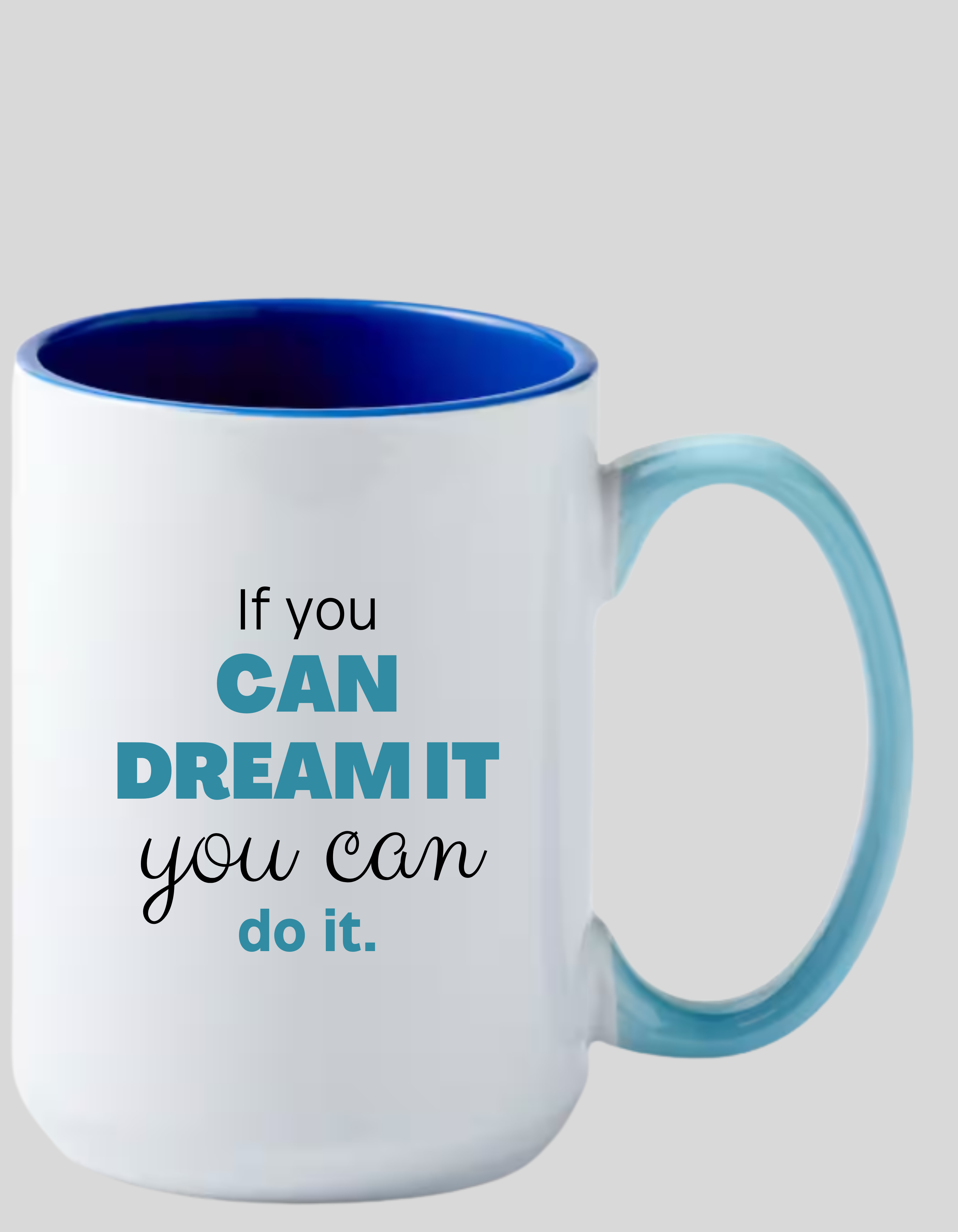 If You Can Dream It You Can Do It