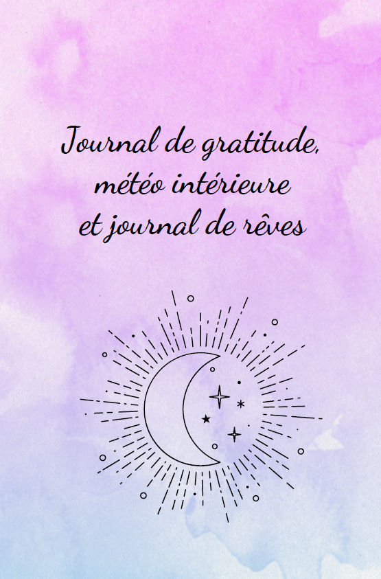 Journal de Gratitude, Météo intérieure et journal de rêves - couverture - Cécile Bocquin, alchimiste de l'âme, énergéticienne et formatrice