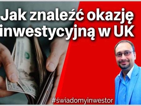 Jak znaleźć okazję inwestycyjną w UK