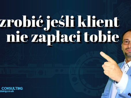 Co zrobić jeśli klient nie zapłaci tobie