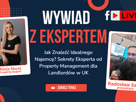 Jak znaleźć idealnego najemcę? Sekrety eksperta od Property Management dla Landlordów w UK