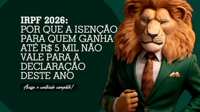 IRPF 2026: por que a isenção para quem ganha até R$ 5 mil não vale para a declaração deste ano