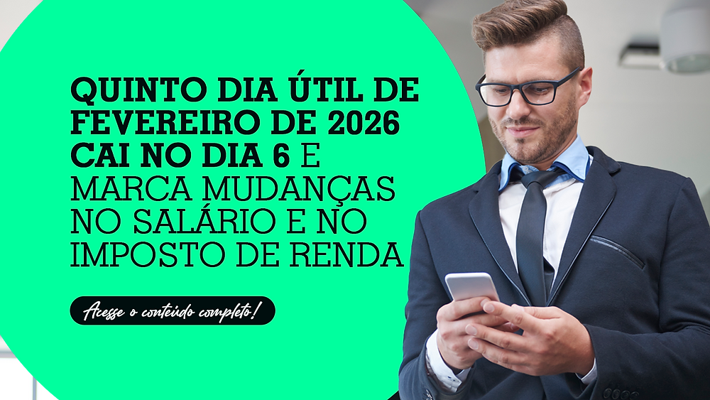 Quinto dia útil de fevereiro de 2026 cai em 6 de fevereiro e marca ...