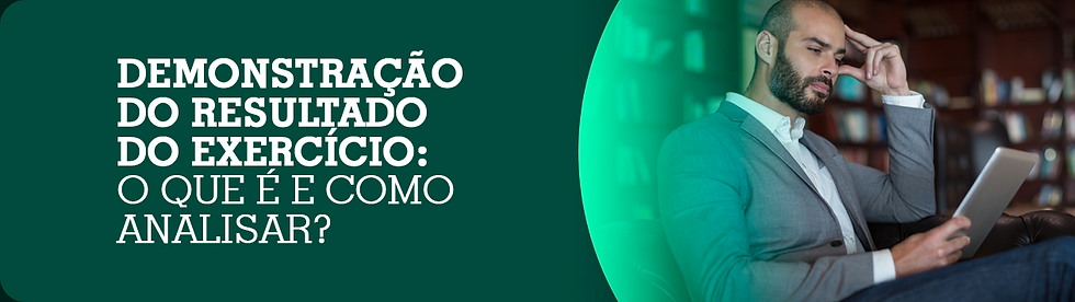 Demonstração do resultado do exercício O que é e como analisar