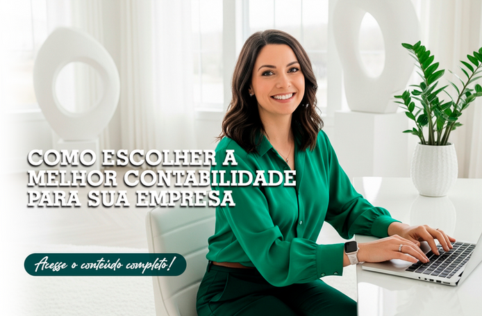 Como escolher a melhor contabilidade para sua empresa