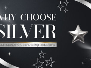 Understanding Silver Level Policies & Cost-Sharing Reductions (CSR)