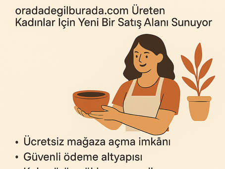 Kadınlar Üretiyor, Biz Yanlarında Oluyoruz!