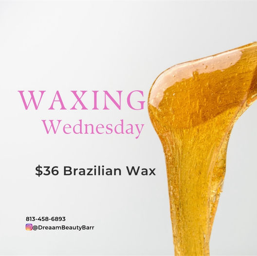 Waxing Tampa, Hair Removal, Facials, Makeup _ Dreaam Beauty Barr - Waxing Wednesday