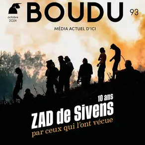 Boudu n°93 : 10 ans ZAD de Sivens par ceux qui l'ont vécue