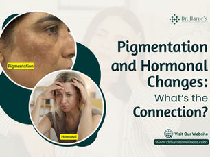 Pigmentation and Hormonal Changes: What’s the Connection?
