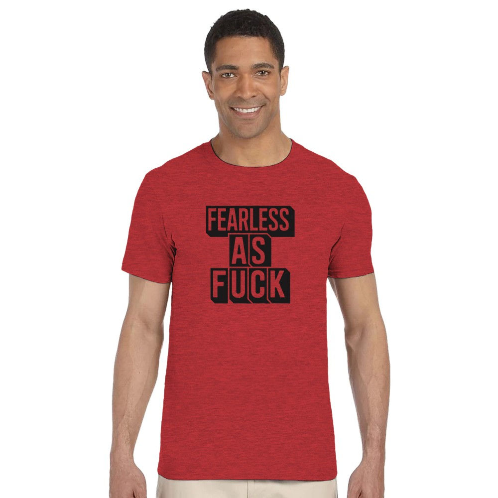 Funny Unfiltered T-Shirt – "Fearless as Fuck" Bold Explicit Confidence Tee
