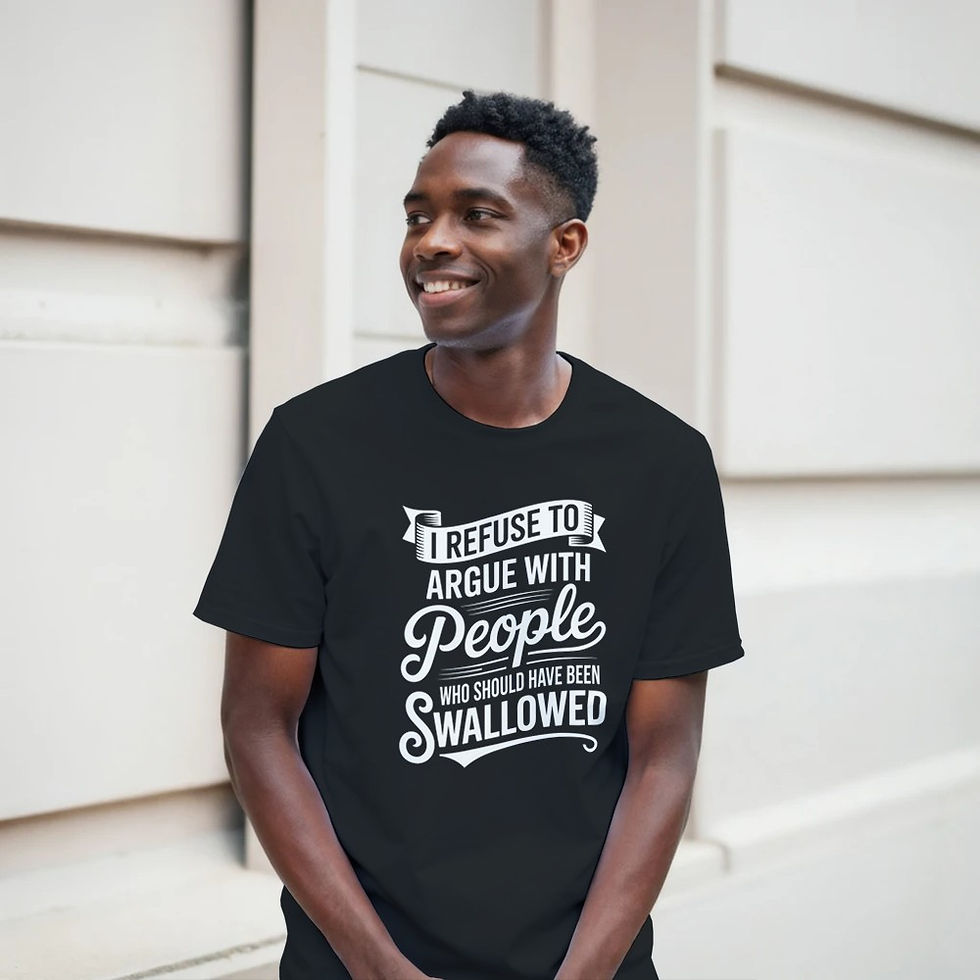 Thumbnail: I Refuse to Argue T-Shirt – Dark Humor Sarcastic Statement Tee