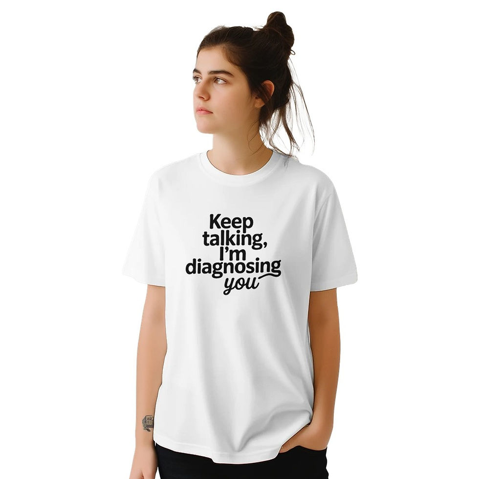 Thumbnail: Keep Talking I'm Diagnosing You Funny Sarcastic T-Shirt