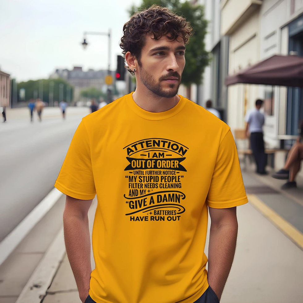 Thumbnail: Out of Order Until Further Notice Funny Sarcastic T-Shirt