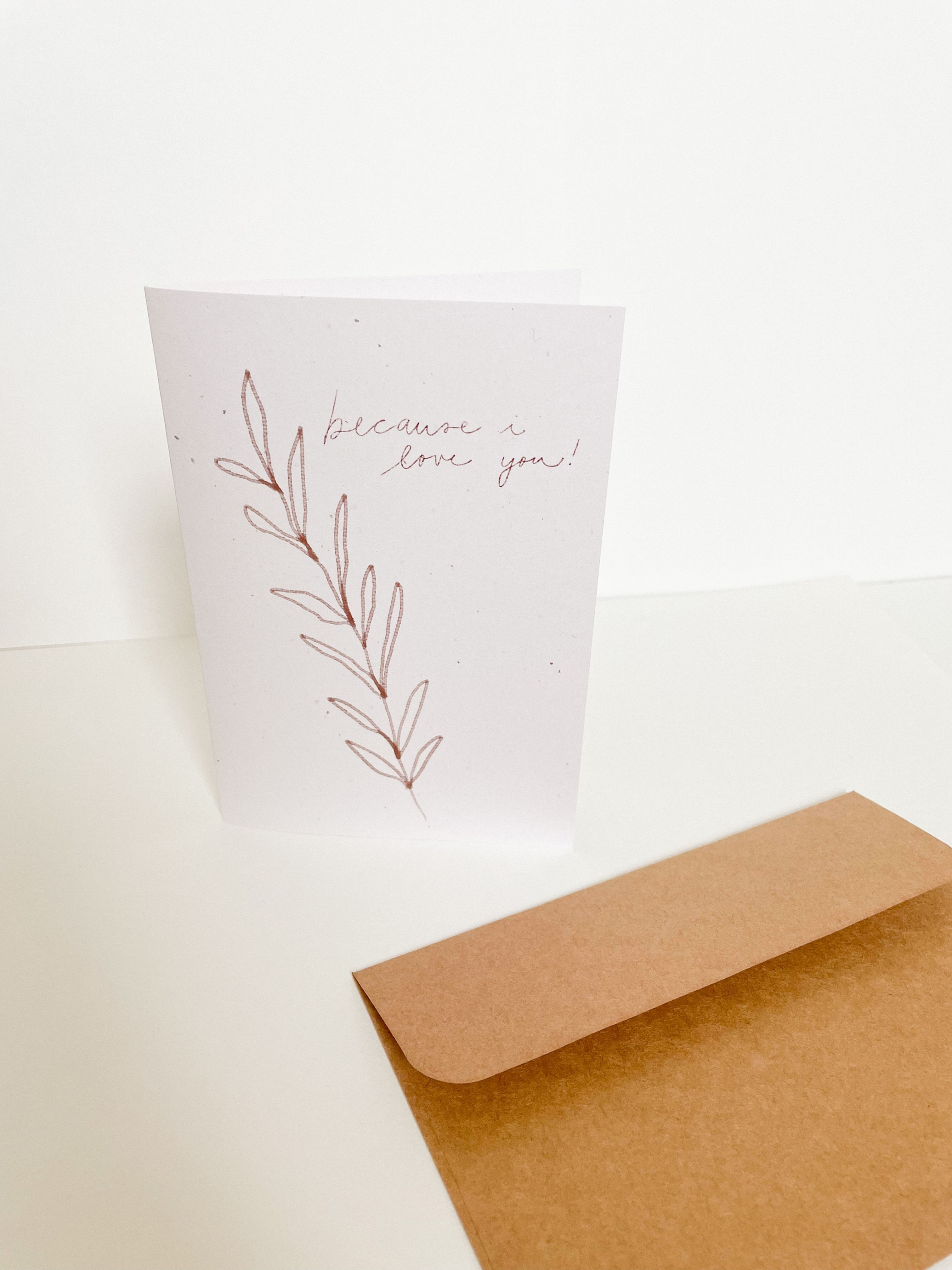 Because I Love You Greeting Card