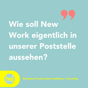 Bild mit dem Zitat: Wie soll New Work eigentlich in unserer Postelle aussehen?