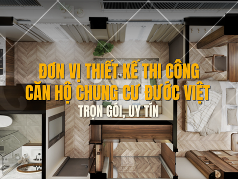 đơn vị thiết kế thi công căn hộ chung cư