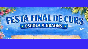 🎉Festa final de Curs 9 Graons🎉