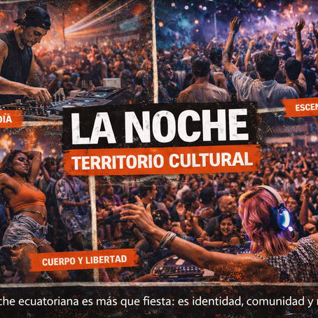 La noche como territorio cultural: fiestas, cuerpos y comunidad