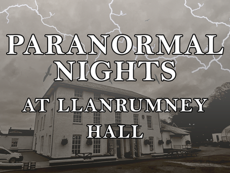 Paranormal Investigation @ Llanrumney Hall