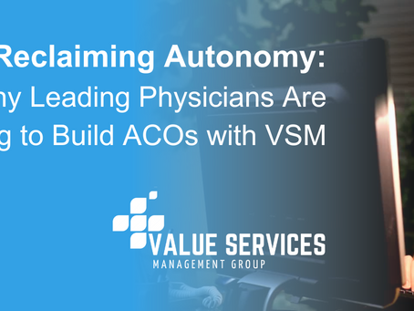 Value Services Management  - Physician ACO Ownership