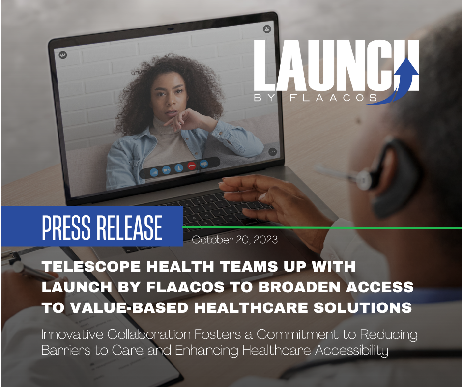 Telescope Health Teams Up with LAUNCH for Access to ValueBased Care