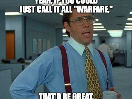 Just Call It “Warfare”: Why Manoeuvre Warfare Retards Progress in the Profession of Arms - Wilf Owen