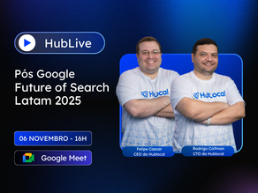 Arquivo Confidencial do Google: o que descobrimos no Future of Search LATAM 2025