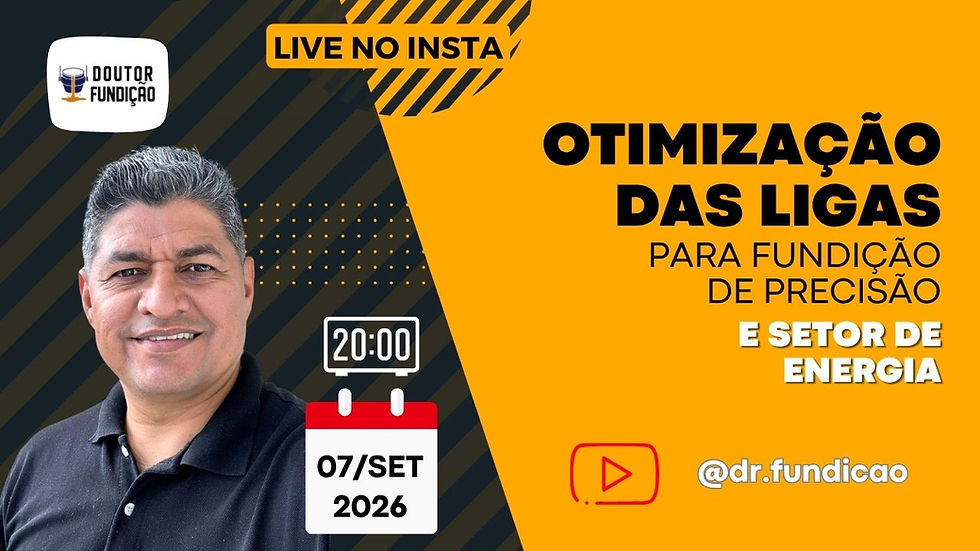 OTIMIZAÇÃO DAS LIGAS para Fundição de Precisão e Setor de Energia | LIVE NO INSTA