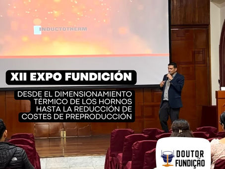 Fundición de Alta Performance: Del Dimensionamiento Térmico de Hornos a la Reducción de Costos en Preproducción