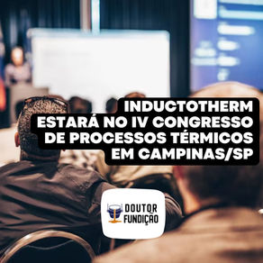 nductotherm Group Brasil confirma presença no IV Congresso de Processos Térmicos em Campinas