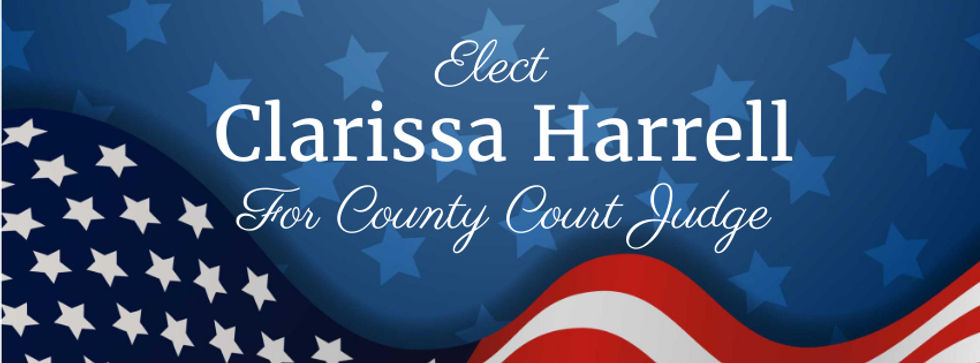 Legal Experience Paid for and Approved by Clarissa Harrell for County