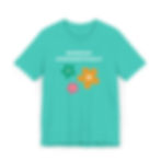 Teal shirt with "Blooming Unapologetically" and flowers